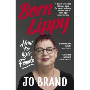 John Murray Press Born Lippy : How To Do Female John Murray Press Born Lippy : How To Do Female