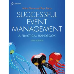 Cengage Learning EMEA Successful Event Management : A Practical Handbook Cengage Learning EMEA Successful Event Management : A Practical Handbook