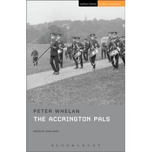 Bloomsbury Publishing PLC The Accrington Pals Bloomsbury Publishing PLC The Accrington Pals