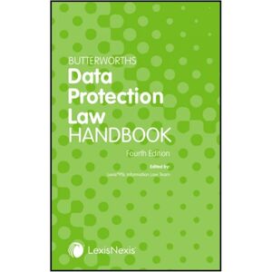 LexisNexis UK Butterworths Data Protection Law Handbook LexisNexis UK Butterworths Data Protection Law Handbook