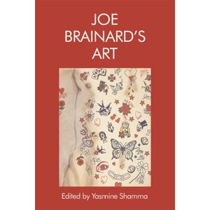 Edinburgh University Press Joe Brainard’s Art Edinburgh University Press Joe Brainard’s Art