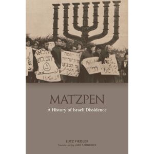 Edinburgh University Press Matzpen : A History Of Israeli Dissidence Edinburgh University Press Matzpen : A History Of Israeli Dissidence