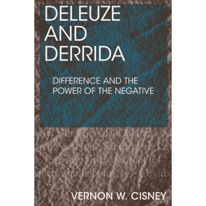 Edinburgh University Press Deleuze And Derrida : Difference And The Power Of The Negative Edinburgh University Press Deleuze And Derrida : Difference And The Power Of The Negative