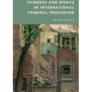 Edinburgh University Press Fairness And Rights In International Criminal Procedure Edinburgh University Press Fairness And Rights In International Criminal Procedure