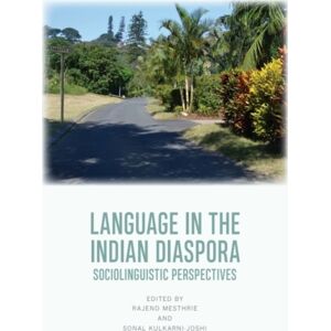 Edinburgh University Press Language In The Indian Diaspora : Sociolinguistic Perspectives Edinburgh University Press Language In The Indian Diaspora : Sociolinguistic Perspectives