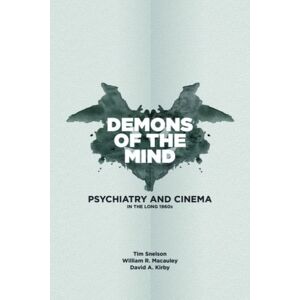 Edinburgh University Press Demons Of The Mind : Psychiatry And Cinema In The Long 1960s Edinburgh University Press Demons Of The Mind : Psychiatry And Cinema In The Long 1960s