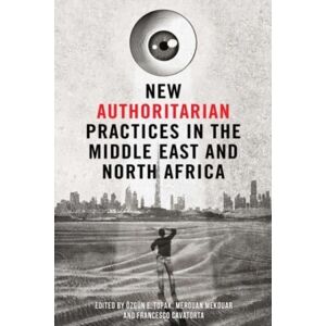 Edinburgh University Press Authoritarian Practices In The Middle East And North Africa Edinburgh University Press Authoritarian Practices In The Middle East And North Africa