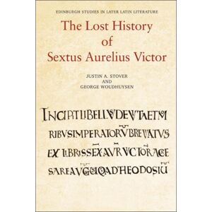 Edinburgh University Press The Lost History Of Sextus Aurelius Victor Edinburgh University Press The Lost History Of Sextus Aurelius Victor