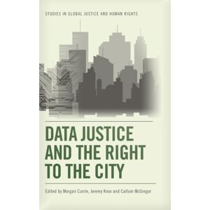 Edinburgh University Press Data Justice And The Right To The City Edinburgh University Press Data Justice And The Right To The City