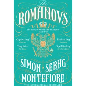Orion Publishing Co The Romanovs : The Story Of Russia And Its Empire 1613-1918 Orion Publishing Co The Romanovs : The Story Of Russia And Its Empire 1613-1918