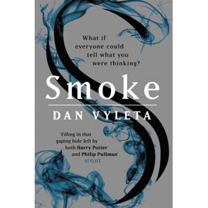 Orion Publishing Co Smoke : Imagine A World In Which Every Bad Thought You Had Was Made Visible… Orion Publishing Co Smoke : Imagine A World In Which Every Bad Thought You Had Was Made Visible…