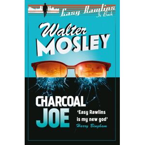 Orion Publishing Co Charcoal Joe : Easy Rawlins 14 Orion Publishing Co Charcoal Joe : Easy Rawlins 14