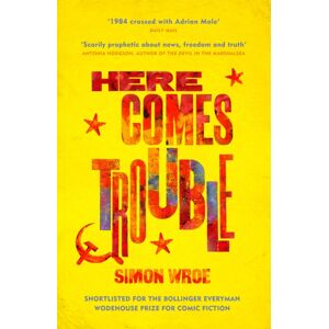 Orion Publishing Co Here Comes Trouble : Shortlisted For The Bollinger Everyman Wodehouse Prize For Comic Fiction Orion Publishing Co Here Comes Trouble : Shortlisted For The Bollinger Everyman Wodehouse Prize For Comic Fiction
