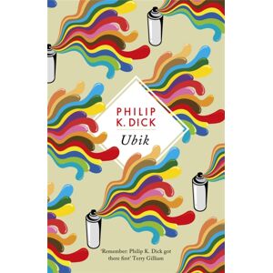 Orion Publishing Co Ubik : The Reality Bending Science Fiction Masterpiece Orion Publishing Co Ubik : The Reality Bending Science Fiction Masterpiece