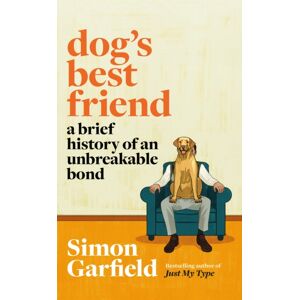 Orion Publishing Co Dog'S Friend : A Brief History Of An Unbreakable Bond Orion Publishing Co Dog'S Friend : A Brief History Of An Unbreakable Bond