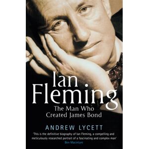 Orion Publishing Co Ian Fleming : The Man Who Created James Bond Orion Publishing Co Ian Fleming : The Man Who Created James Bond