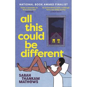 Orion Publishing Co All This Could Be Different : Finalist For The 2022 National Book Award For Fiction Orion Publishing Co All This Could Be Different : Finalist For The 2022 National Book Award For Fiction