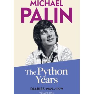 Orion Publishing Co The Python Years : Diaries 1969-1979 (Volume One) Orion Publishing Co The Python Years : Diaries 1969-1979 (Volume One)