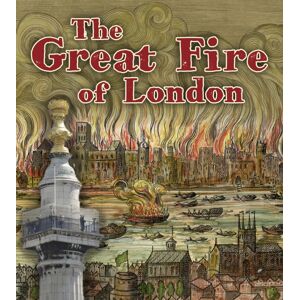 Capstone Global Library Ltd The Great Fire Of London Capstone Global Library Ltd The Great Fire Of London