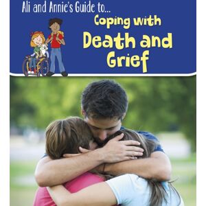 Capstone Global Library Ltd Coping With Death And Grief Capstone Global Library Ltd Coping With Death And Grief