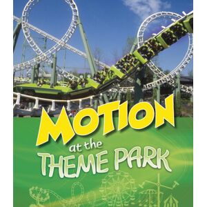 Capstone Global Library Ltd Motion At The Theme Park Capstone Global Library Ltd Motion At The Theme Park