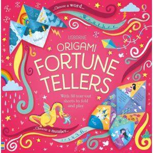 Usborne Publishing Ltd Origami Fortune Tellers Usborne Publishing Ltd Origami Fortune Tellers