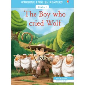 Usborne Publishing Ltd The Boy Who Cried Wolf Usborne Publishing Ltd The Boy Who Cried Wolf