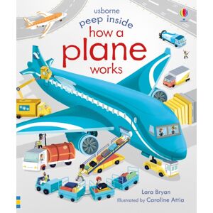 Usborne Publishing Ltd Peep Inside How A Plane Works Usborne Publishing Ltd Peep Inside How A Plane Works