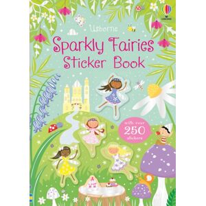 Usborne Publishing Ltd Sparkly Fairies Sticker Book Usborne Publishing Ltd Sparkly Fairies Sticker Book