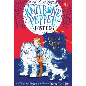 Usborne Publishing Ltd The Last Circus Tiger Usborne Publishing Ltd The Last Circus Tiger