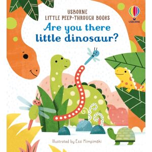 Usborne Publishing Ltd Are You There Little Dinosaur? Usborne Publishing Ltd Are You There Little Dinosaur?