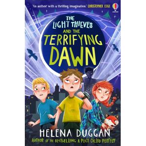 Usborne Publishing Ltd The Light Thieves And The Terrifying Dawn Usborne Publishing Ltd The Light Thieves And The Terrifying Dawn