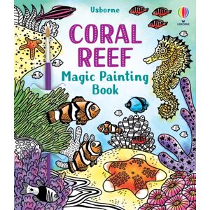 Usborne Publishing Ltd Coral Reef Magic Painting Book Usborne Publishing Ltd Coral Reef Magic Painting Book