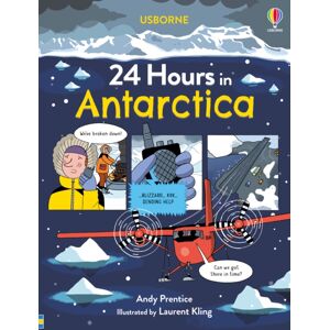 Usborne Publishing Ltd 24 Hours In Antarctica Usborne Publishing Ltd 24 Hours In Antarctica