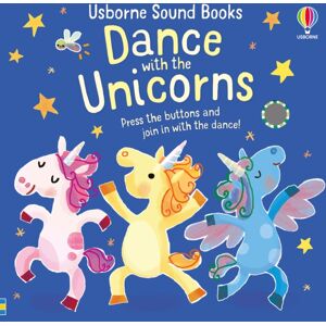 Usborne Publishing Ltd Dance With The Unicorns Usborne Publishing Ltd Dance With The Unicorns