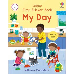 Usborne Publishing Ltd First Sticker Book My Day Usborne Publishing Ltd First Sticker Book My Day