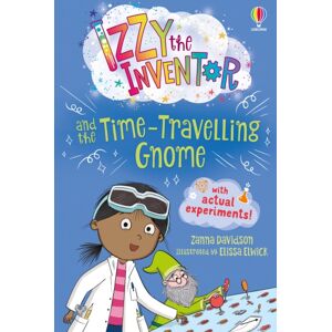 Usborne Publishing Ltd Izzy The Inventor And The Time Travelling Gnome Usborne Publishing Ltd Izzy The Inventor And The Time Travelling Gnome
