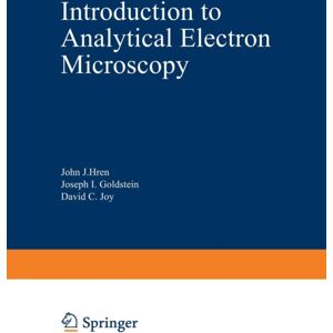 Springer-Verlag New York Inc. Introduction To Analytical Electron Microscopy Springer-Verlag New York Inc. Introduction To Analytical Electron Microscopy