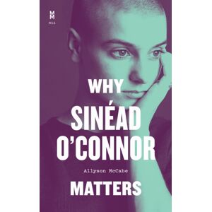 University of Texas Press Why Sinead O'Connor Matters University of Texas Press Why Sinead O'Connor Matters