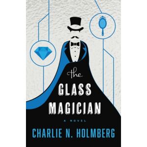 Amazon Publishing The Glass Magician Amazon Publishing The Glass Magician