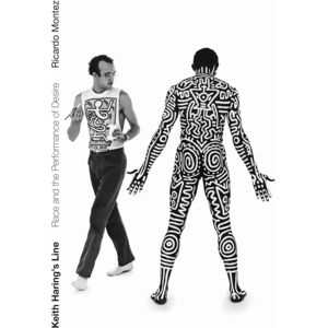 Duke University Press Keith Haring'S Line : Race And The Performance Of Desire Duke University Press Keith Haring'S Line : Race And The Performance Of Desire