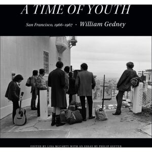 Duke University Press A Time Of Youth : San Francisco, 1966–1967 Duke University Press A Time Of Youth : San Francisco, 1966–1967