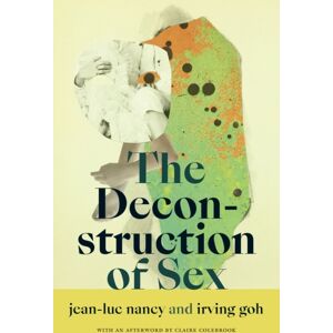 Duke University Press The Deconstruction Of Sex Duke University Press The Deconstruction Of Sex