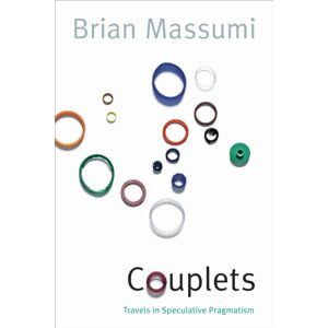 Duke University Press Couplets : Travels In Speculative Pragmatism Duke University Press Couplets : Travels In Speculative Pragmatism