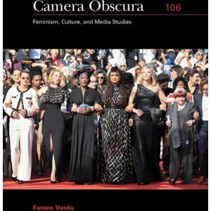 Duke University Press Future Varda : An Issue Of: Camera Obscura Duke University Press Future Varda : An Issue Of: Camera Obscura