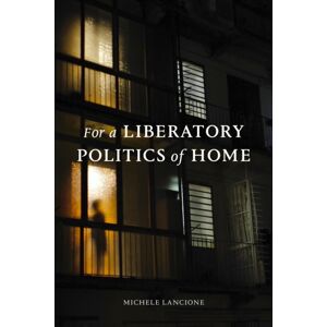 Duke University Press For A Liberatory Politics Of Home Duke University Press For A Liberatory Politics Of Home