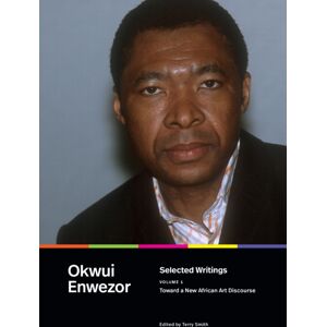 Duke University Press Selected Writings, Volume 1 : Toward A African Art Discourse Duke University Press Selected Writings, Volume 1 : Toward A African Art Discourse