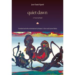 Duke University Press Quiet Dawn Duke University Press Quiet Dawn