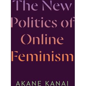 Duke University Press The Politics Of Online Feminism Duke University Press The Politics Of Online Feminism