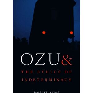 Duke University Press Ozu And The Ethics Of Indeterminacy Duke University Press Ozu And The Ethics Of Indeterminacy